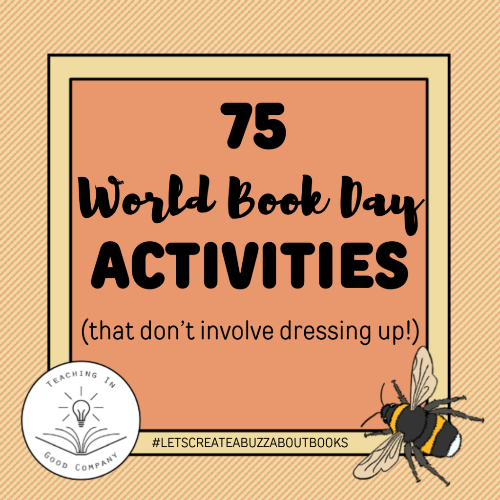 75 world book day activities that don't involve dressing up