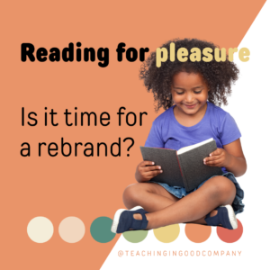 An image of a smiling black girl sitting cross-legged reading a book. Surrounding text says "reading for pleasure is it time for a rebrand.